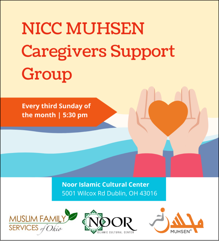 Text reads NICC MUHSEN caregivers support froup every third sunday of the month at 5:30 PM at Noor Islamic Cultural Center